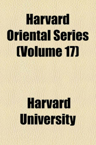 Cover of Harvard Oriental Series Volume 17