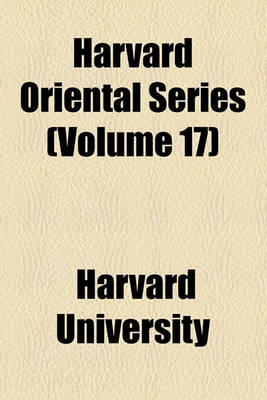 Book cover for Harvard Oriental Series Volume 17