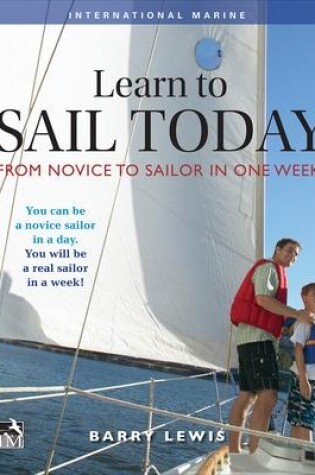 Cover of Learn to Sail Today: From Novice to Sailor in One Week