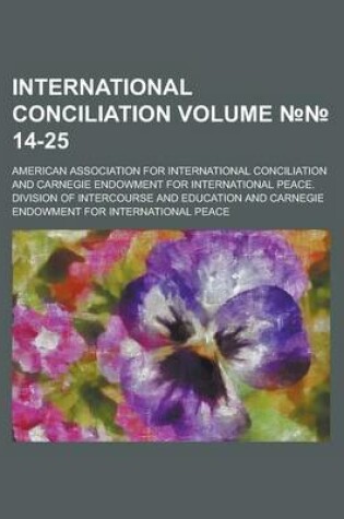 Cover of International Conciliation Volume 14-25