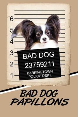 Book cover for Bad Dog Papillons