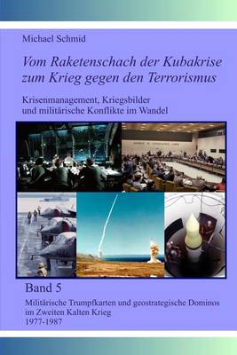 Book cover for Militarische Trumpfkarten und geostrategische Dominos im Zweiten Kalten Krieg 1977-1987