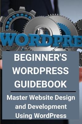 Book cover for Beginner's WordPress Guidebook