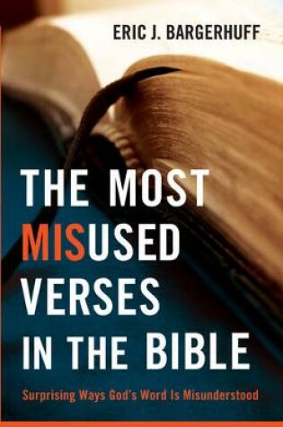 Cover of The Most Misused Verses in the Bible