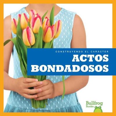 Cover of Actos Bondadosos (Showing Kindness)