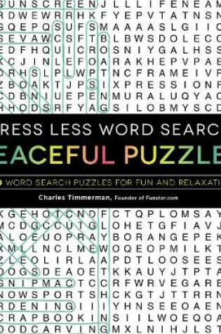 Cover of Stress Less Word Search - Peaceful Puzzles