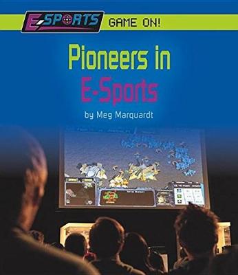 Book cover for Pioneers in E-Sports