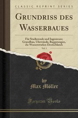 Book cover for Grundriss Des Wasserbaues, Vol. 1