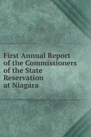 Cover of First Annual Report of the Commissioners of the State Reservation at Niagara