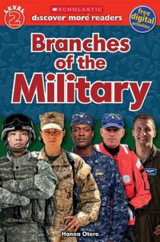 Cover of Scholastic Discover More Reader Level 2: Branches of the Military