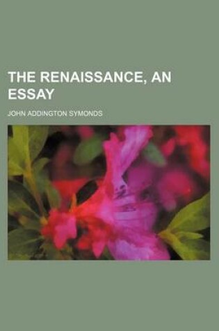 Cover of The Renaissance, an Essay