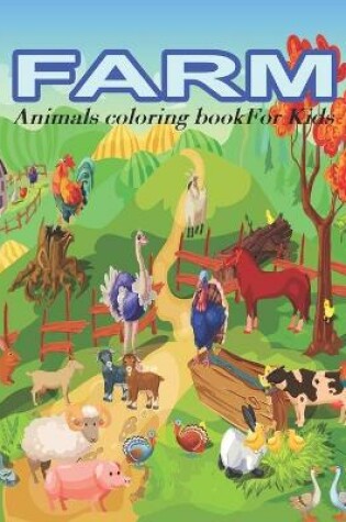 Cover of Farm Animals Coloring Book For Kids