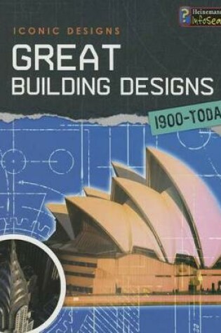 Cover of Great Building Designs 1900 - Today (Iconic Designs)