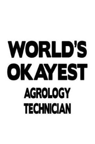 Cover of World's Okayest Agrology Technician