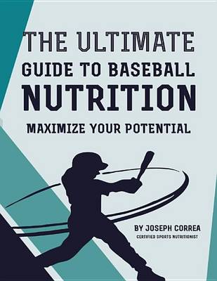 Book cover for The Ultimate Guide to Baseball Nutrition