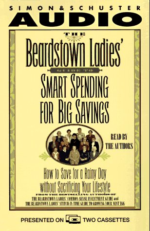 Book cover for The Beardstown Ladies' Guide to Smart Spending for Big Savings