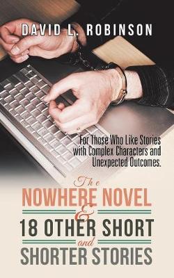 Book cover for The Nowhere Novel & 18 Other Short and Shorter Stories