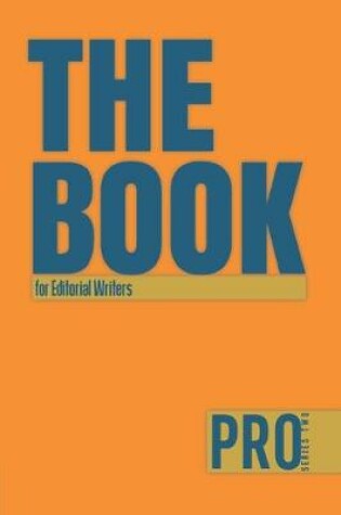 Cover of The Book for Editorial Writers - Pro Series Two