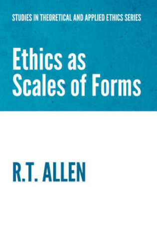 Cover of Ethics as Scales of Forms