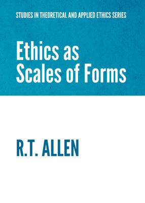 Book cover for Ethics as Scales of Forms