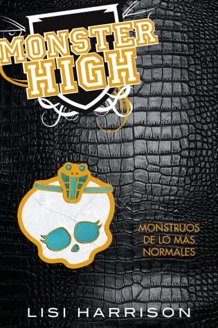 Cover of Monster High 2: Monstruos de lo mas normales / Monster High #2: The Ghoul Next Door