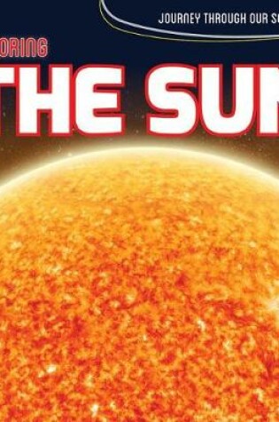 Cover of Exploring the Sun