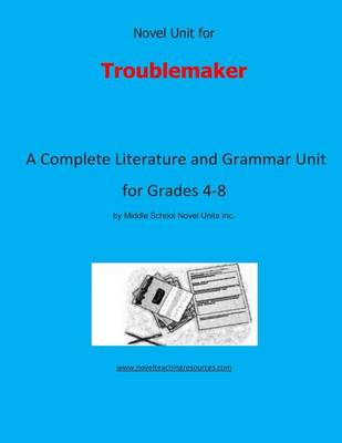 Book cover for Novel Unit for Troublemaker