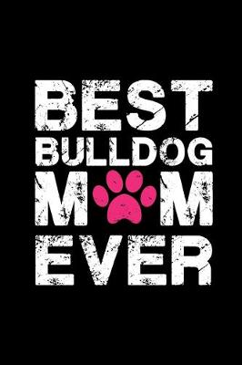 Book cover for Best Bulldog mom ever