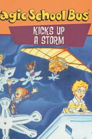 Cover of Magic School Bus Kicks Up a Storm