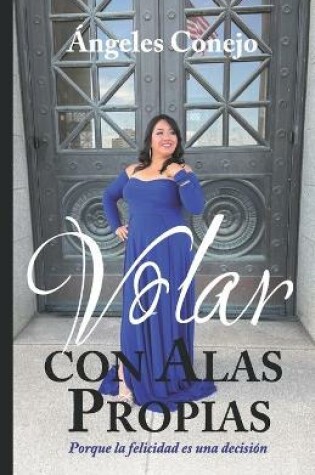 Cover of Volar con Alas Propias