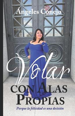 Book cover for Volar con Alas Propias