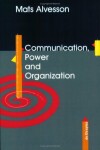 Book cover for Communication, Power and Organization