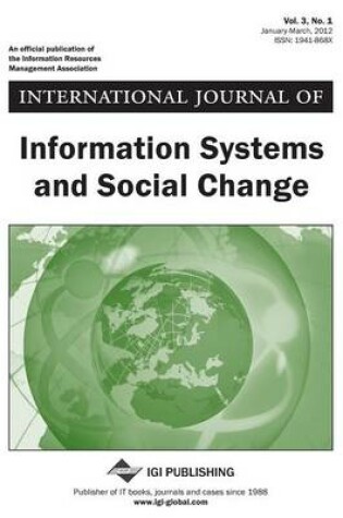 Cover of International Journal of Information Systems and Social Change Vol 3 ISS 1