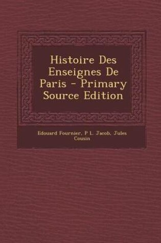 Cover of Histoire Des Enseignes de Paris