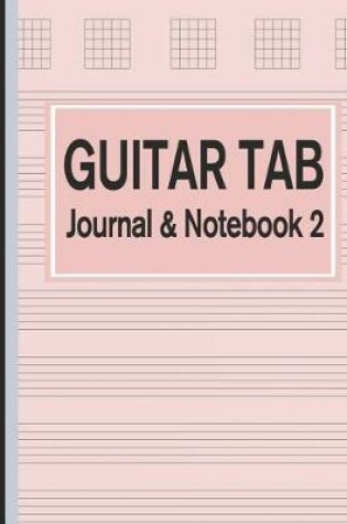 Cover of Guitar Tab Journal & Notebook 2