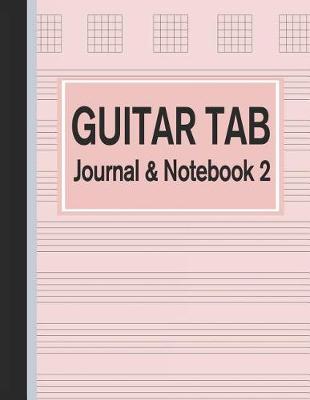 Cover of Guitar Tab Journal & Notebook 2