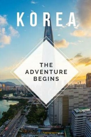 Cover of Korea - The Adventure Begins