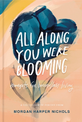 Book cover for All Along You Were Blooming
