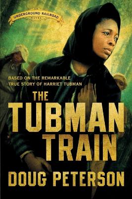 Book cover for The Tubman Train