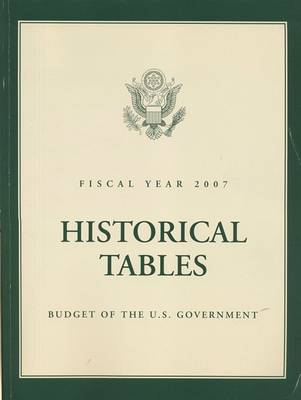 Cover of Historical Tables: Budget of the United States Government, Fiscal Year 2007