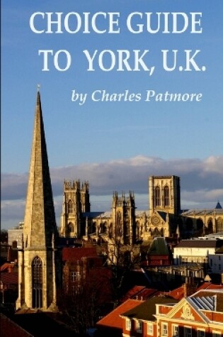 Cover of Choice Guide to York, U.K.