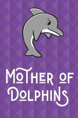 Book cover for Mother Of Dolphins