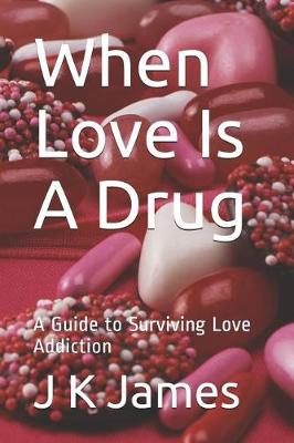 Book cover for When Love Is A Drug