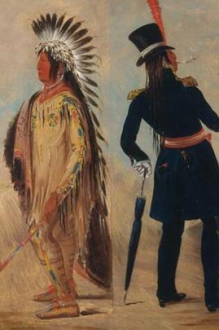 Cover of George Catlin Wi-Jun-Jon, Going to and Returning from Washington