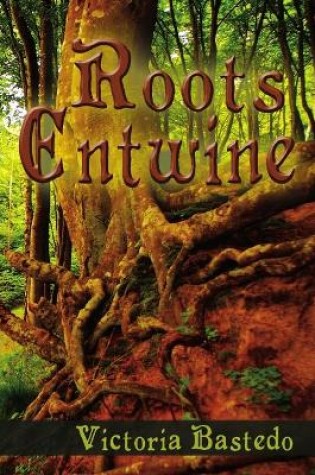 Cover of Roots Entwine