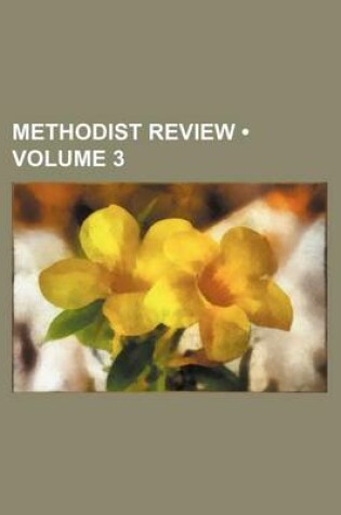 Cover of Methodist Review (Volume 3)