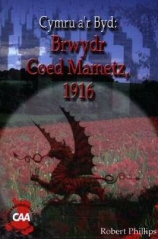 Cover of Cyfres Cymru a'r Byd: Brwydr Coed Mametz