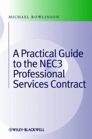 Cover of Practical Guide to the NEC3 Professional Services Contract