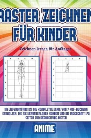 Cover of Zeichnen lernen für Anfänger (Raster zeichnen für Kinder - Anime)