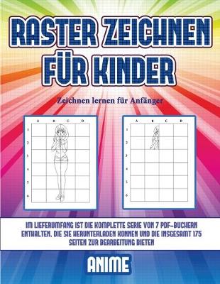 Book cover for Zeichnen lernen für Anfänger (Raster zeichnen für Kinder - Anime)